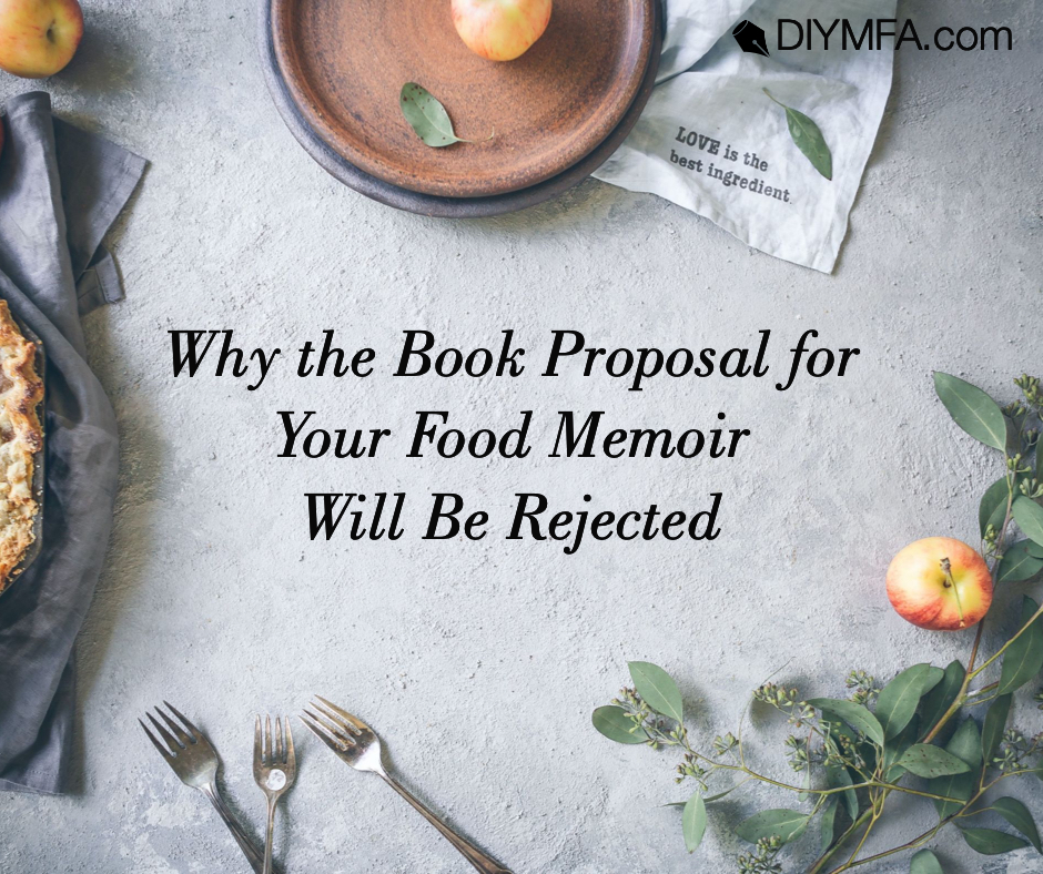 Title Image: Why the Book Proposal for Your Food Memoir Will be Rejected