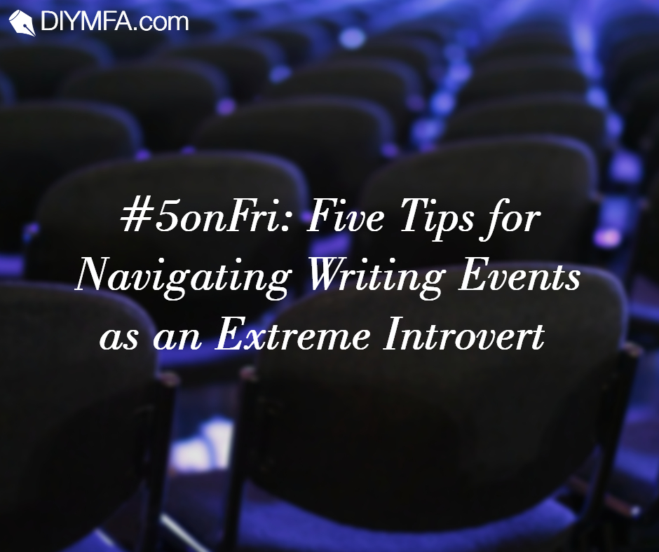 Title Image: Five Tips for Navigating Writing Events as an Extreme Introvert
