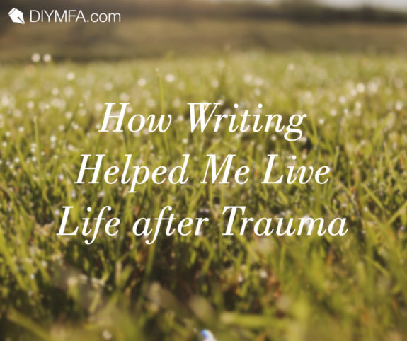 Title Image: How writing helped me live life after trauma
