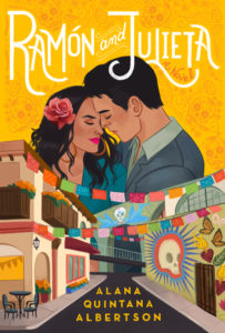 Book Cover of Ramon and Julieta by Alana Quintana Alberston
