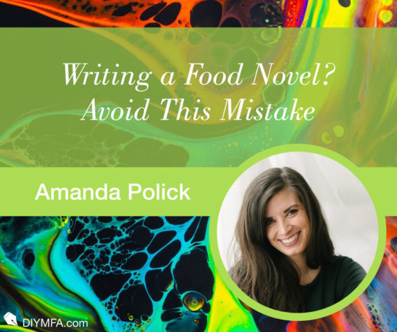 Writing a Food Novel? Avoid This Mistake