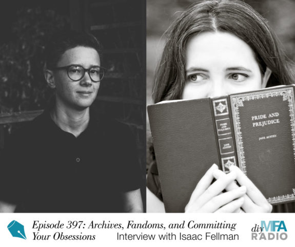 Episode 397: Archives, Fandoms, and Committing Your Obsessions - Interview with Isaac Fellman