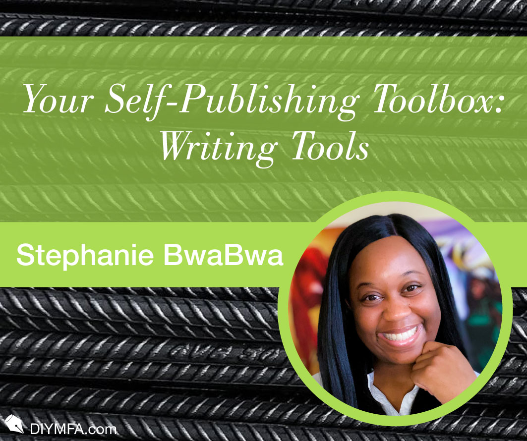 Your Self-Publishing Toolbox for Authorial Success: Writing Tools
