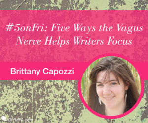 #5onFri: Five Ways the Vagus Nerve Helps Writers Focus