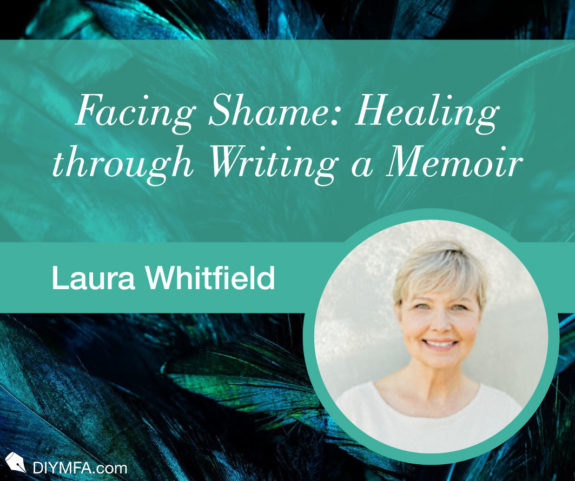 Facing Shame: Healing through Writing a Memoir