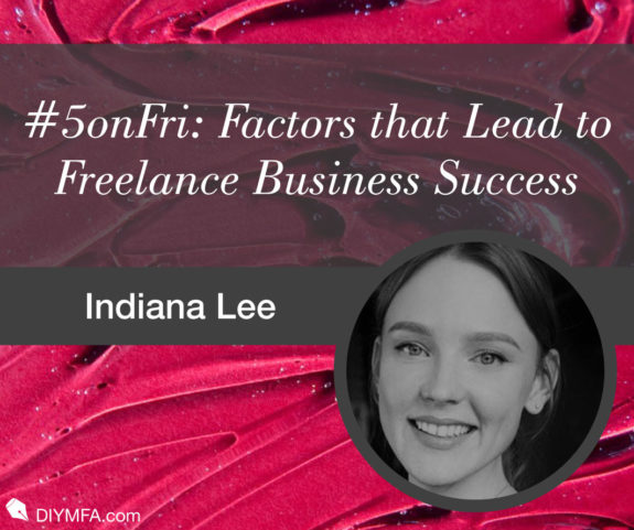 #5onFri: Five Factors that Lead to Freelance Business Success