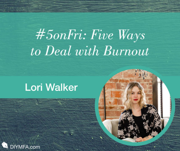 #5onFri: Five Ways to Deal with Burnout