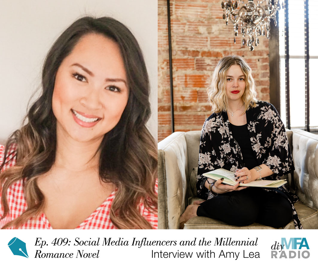 Episode 409: Social Media Influencers and the Millennial Romance Novel—Interview with Amy Lea