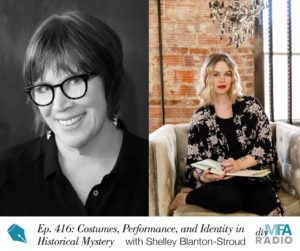 Episode 416: Costumes, Performance, and Identity in Historical Mysteries - Interview with Shelley Blanton-Stroud