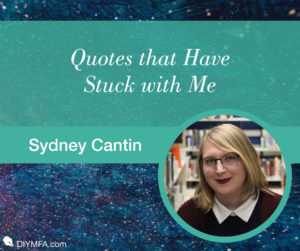 Quotes that Have Stuck with Me