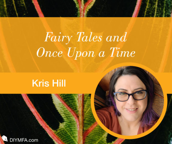 Fairy Tales and Once Upon a Time