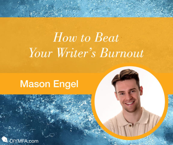 How to Beat Your Writer’s Burnout: A 7-Step Guide to Tuning Up Your Creative Engine