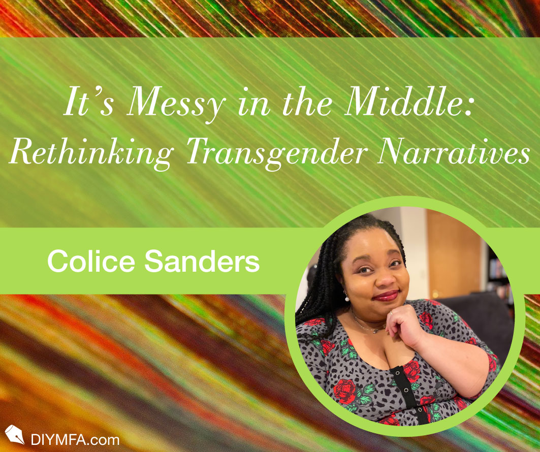 It’s Messy in the Middle: Rethinking Transgender Narratives