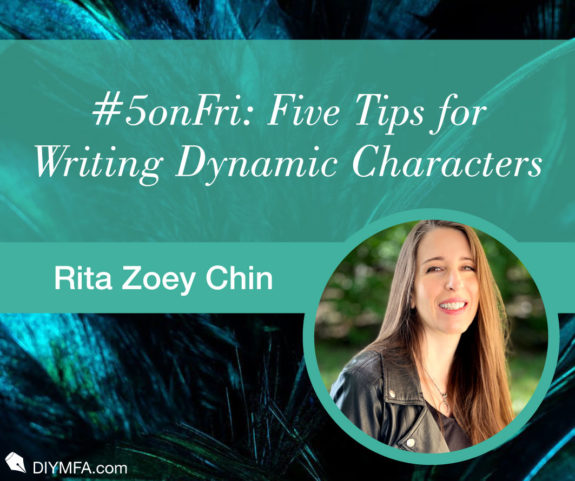 #5onFri: Five Tips for Writing Dynamic Characters