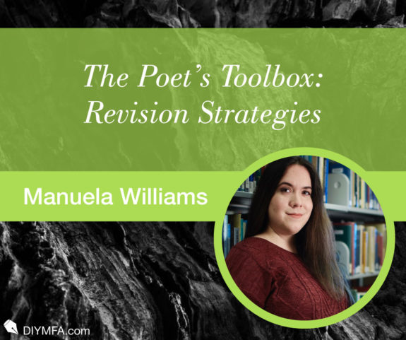 The Poet’s Toolbox: Revision Strategies
