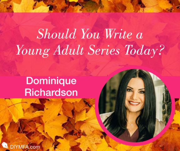 Should You Write a Young Adult Series Today?