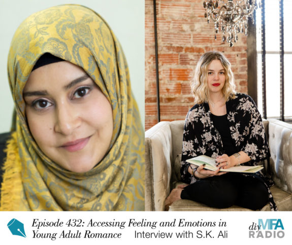 Episode 432: Accessing Feeling and Emotions in Young Adult Romance - Interview with S.K. Ali