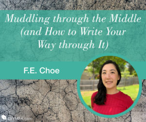 Muddling through the Middle (and How to Write Your Way through It)