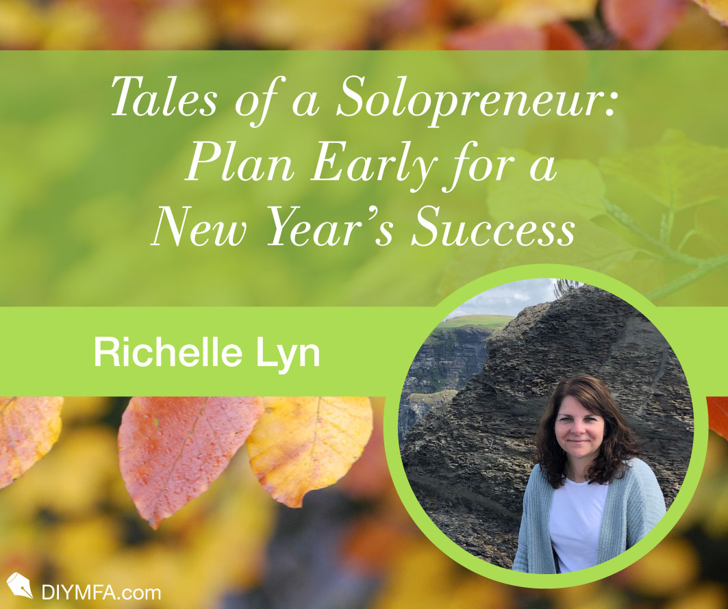 Tales of a Solopreneur: Plan Early for a New Year’s Success