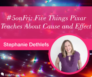 #5onFri: Five Things Pixar Teaches About Cause and Effect