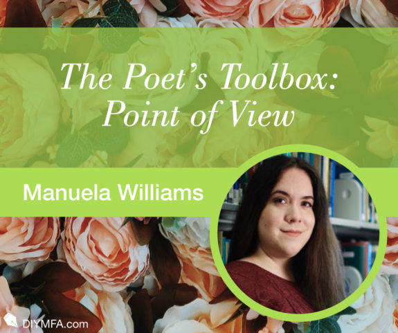 The Poet’s Toolbox: Point of View