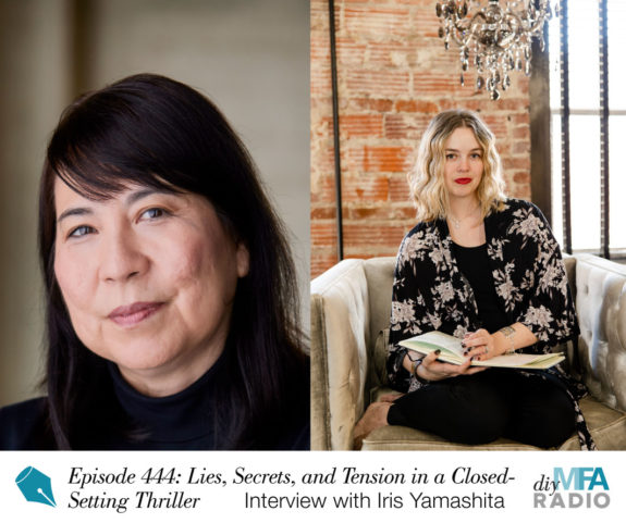 Episode 444: Lies, Secrets, and Tension in a Closed-Setting - Interview with Iris Yamashita