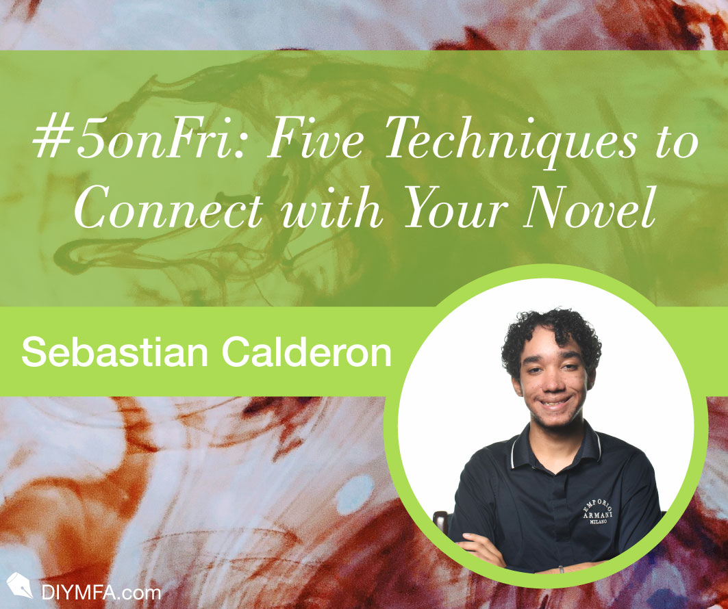 #5onFri: Five Techniques to Connect with Your Novel