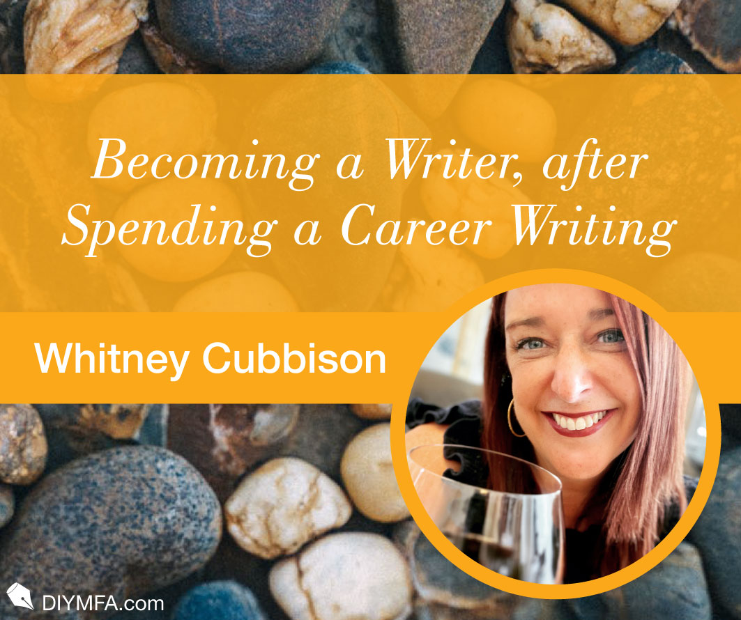 Becoming a Writer, after Spending a Career Writing