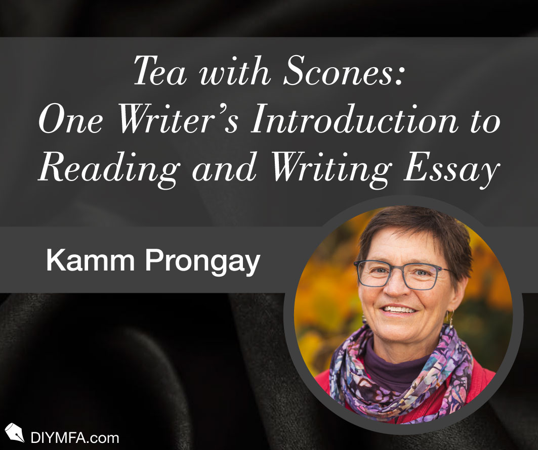 Tea with Scones: One Writer’s Introduction to Reading and Writing Essay