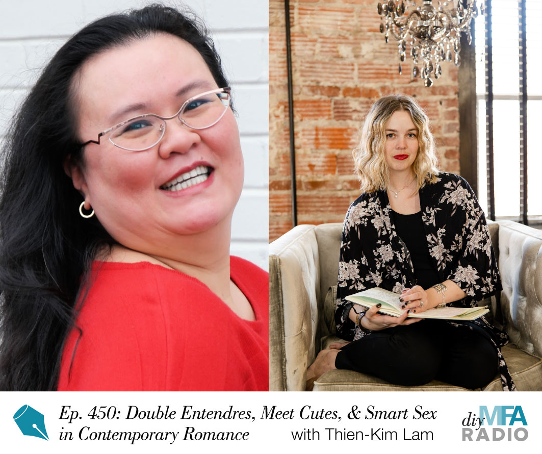 Episode 450: Double Entendres, Meet Cutes, and Smart Sex: Writing Contemporary Romance — Interview with Thien-Kim Lam