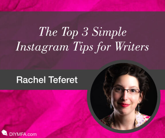 The Top 3 Simple Instagram Tips for Writers