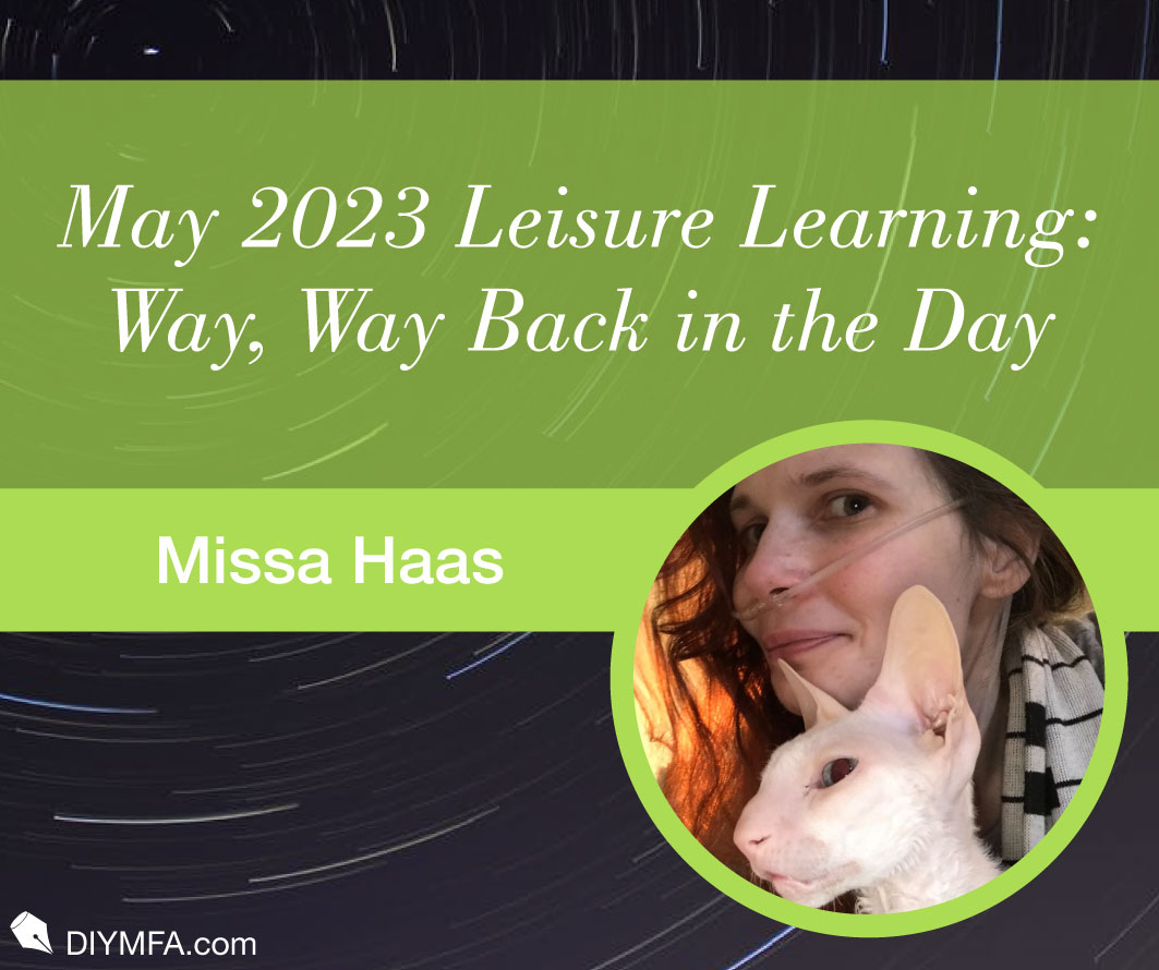 May 2023 Leisure Learning: Way, Way Back in the Day
