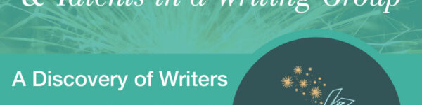 The Alchemy of Personalities and Talents in a Writing Group