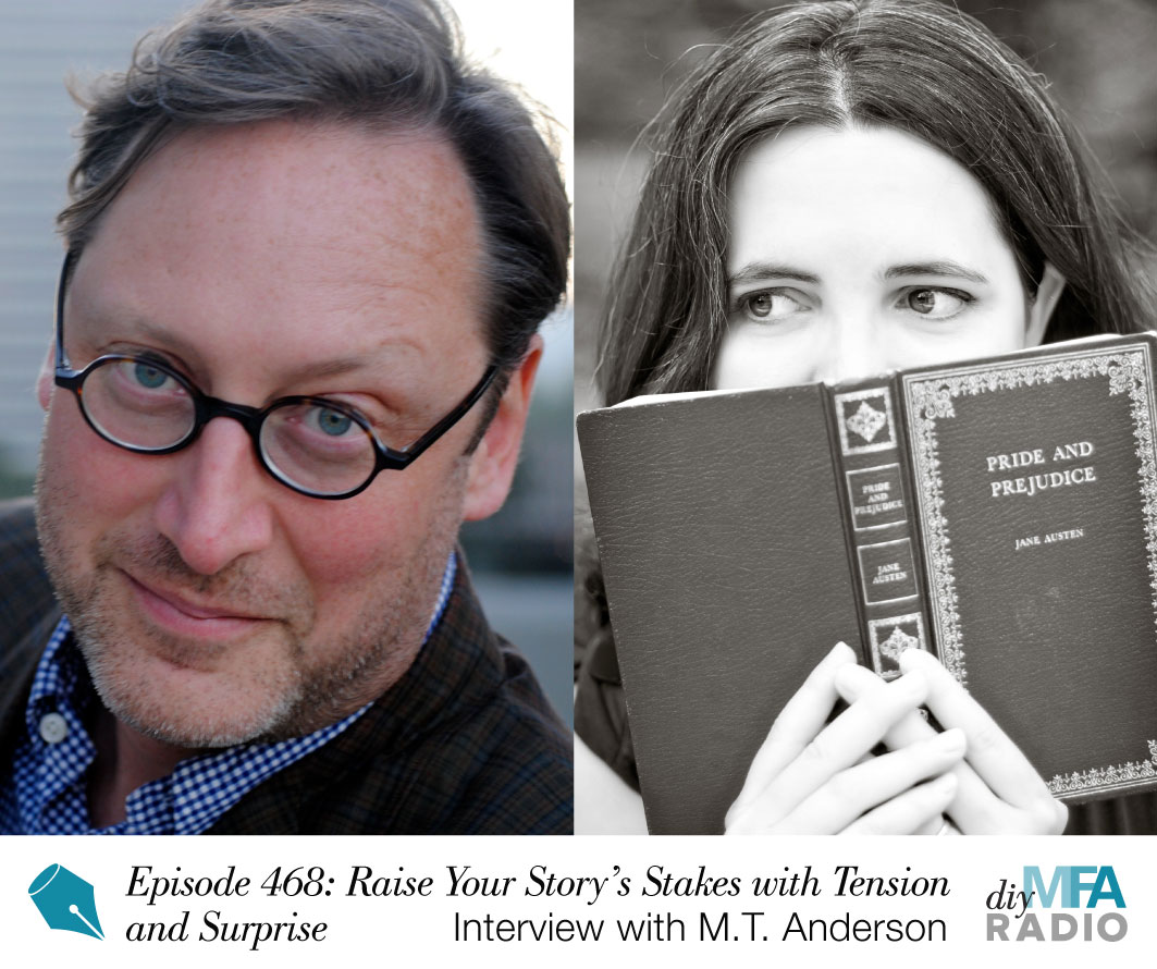Episode 468: Raise Your Story’s Stakes with Tension and Surprise - Interview with MT Anderson