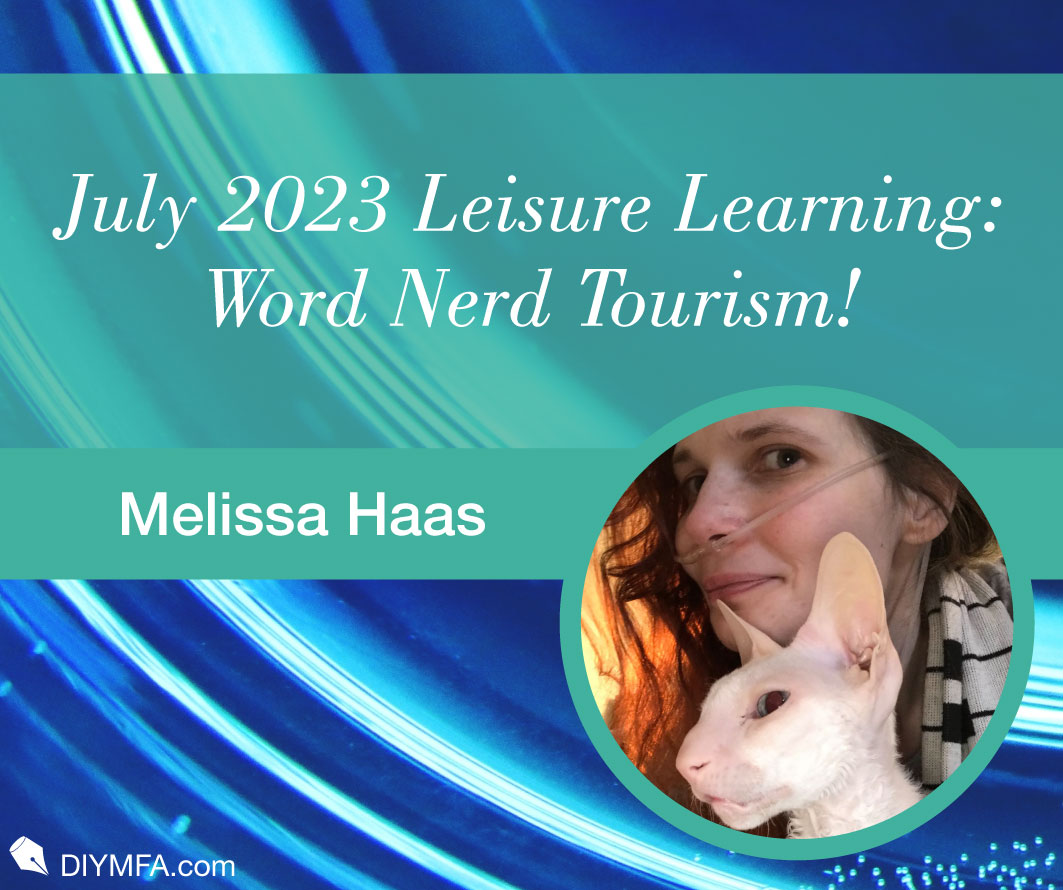 July 2023 Leisure Learning: Word Nerd Tourism!