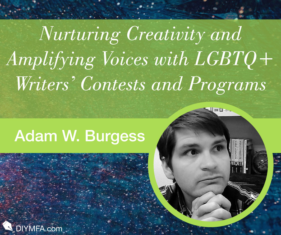 Nurturing Creativity and Amplifying Voices with LGBTQ+ Writers’ Contests and Programs