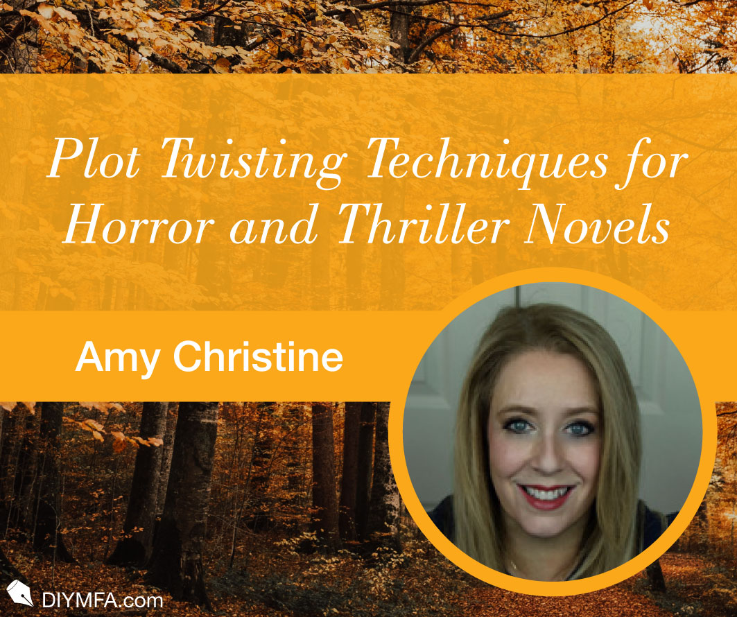 Plot Twisting Techniques for Horror and Thriller Novels