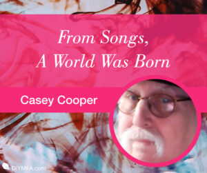 From Songs, A World Was Born