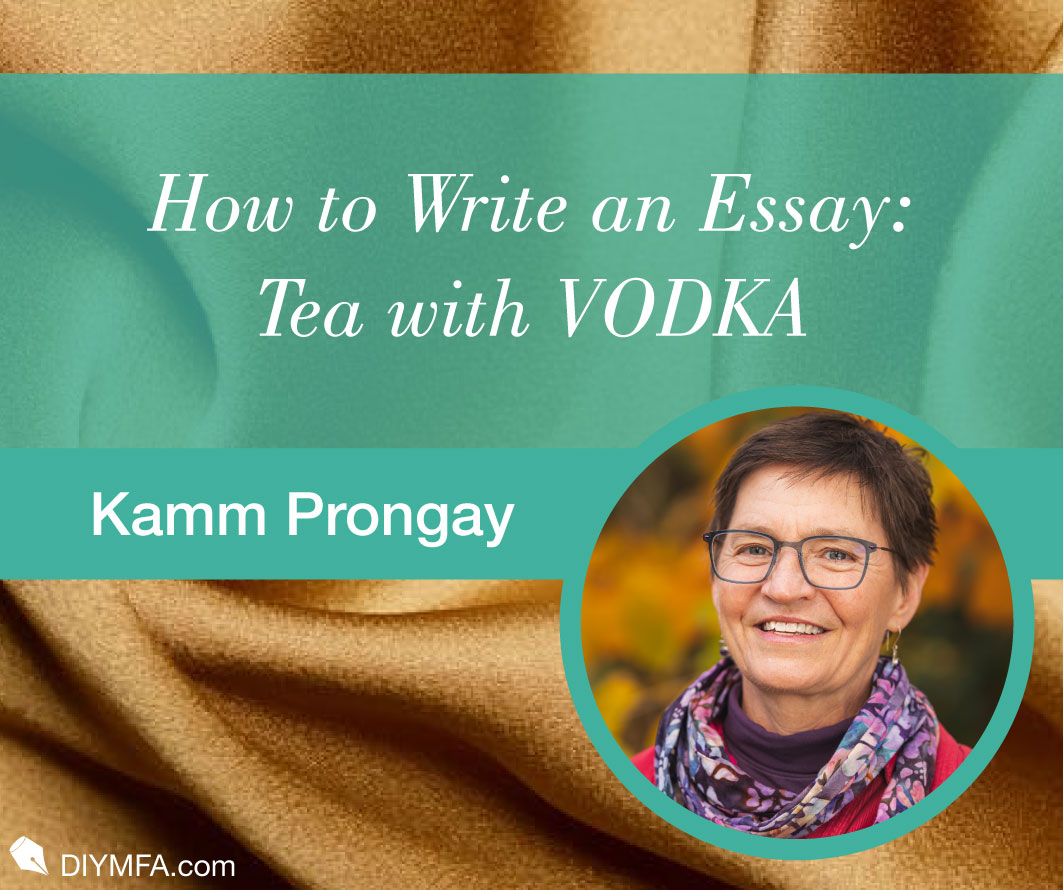 How to Write an Essay: Tea with VODKA