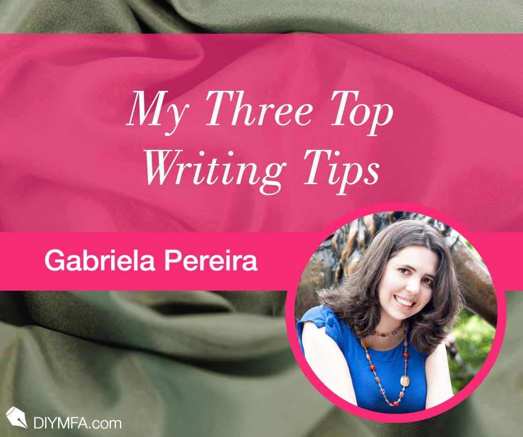 Writer Fuel: My Three Top Writing Tips
