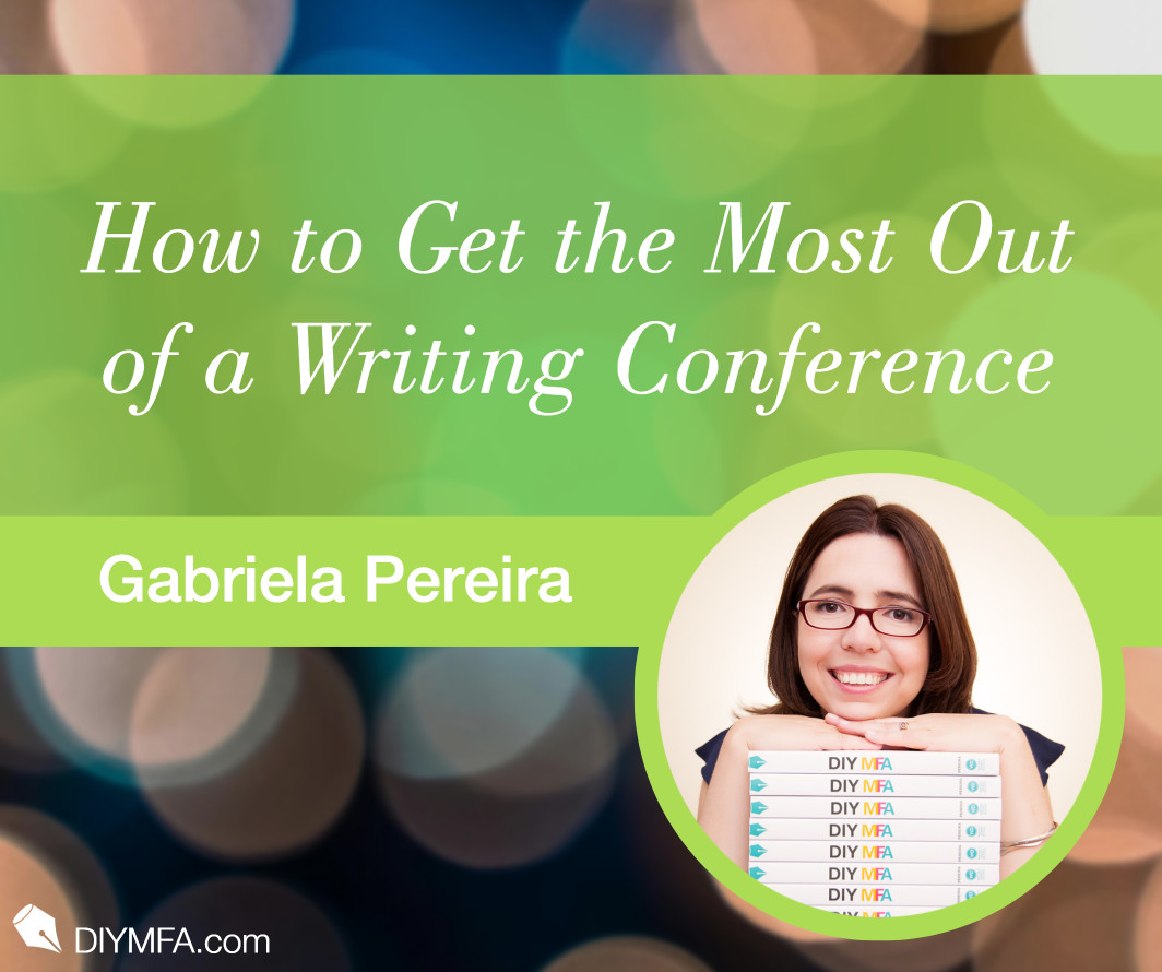 Writer Fuel: How to Get the Most Out of a Writing Conference