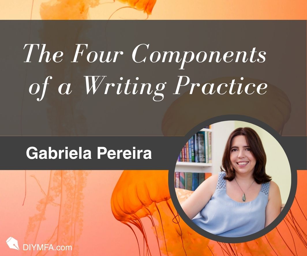 Writer Fuel: The Four Components of a Writing Practice